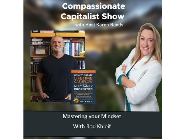 compassionate-capitalist-show-mastering-your-mindset-with-rod-khleif_thumbnail.png