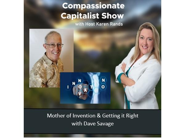 compassionate-capitalist-show-mother-of-invention-and-getting-it-right-with-dave_thumbnail.png