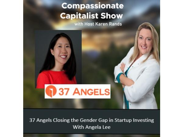 37-angels-closing-the-gender-gap-in-startup-investing-compassionate-capitalist-angel-lee_thumbnail.png