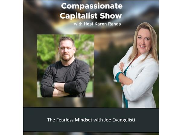 compassionate-capitalist-show-the-fearless-mindset-with-joe-evangelisti-of-lead_thumbnail.png